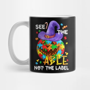 See The Able Not The Label Autism Awareness Halloween Gift Mug